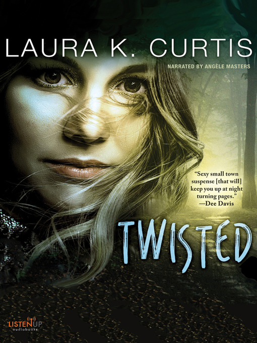 Title details for Twisted by Laura K. Curtis - Wait list